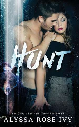 Hunt de Alyssa Rose Ivy