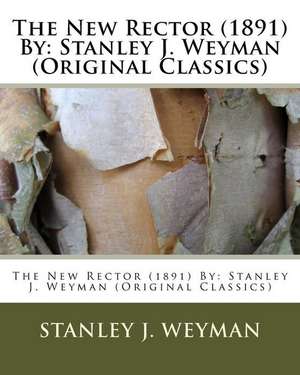 The New Rector (1891) by de Stanley J. Weyman