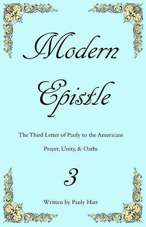 Modern Epistle 3 de Pauly Hart