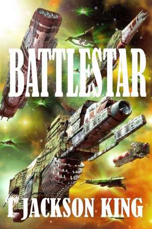 Battlestar de T. Jackson King