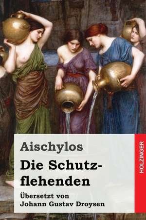 Die Schutzflehenden de Aischylos