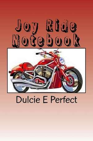 Joy Ride de Perfect, MS Dulcie Elaine