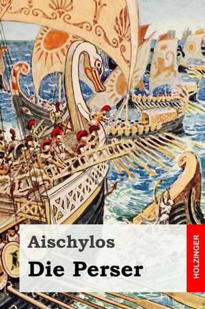 Die Perser de Aischylos