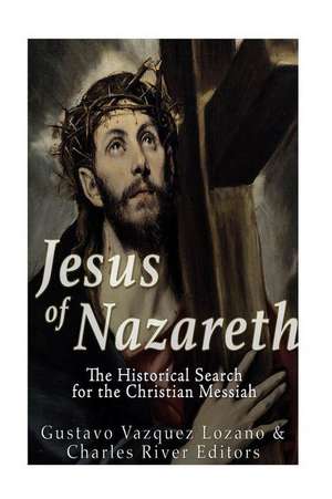 Jesus of Nazareth de Gustavo Vazquez Lozano Lozano