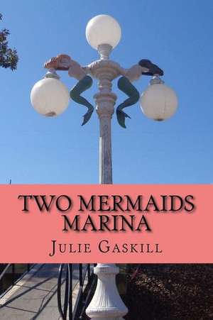 Two Mermaids Marina de Julie Gaskill