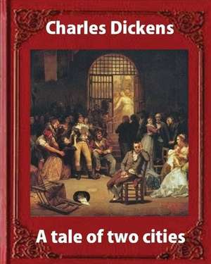 A Tale of Two Cities, by Charles Dickens and James Weber Linn (Penquin Classic) de Charles Dickens