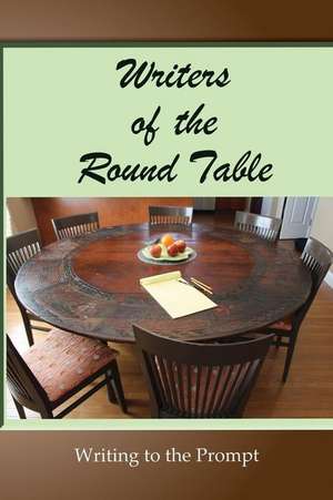 Writers of the Round Table de Norman Phillips