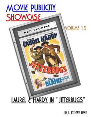 Movie Publicity Showcase Volume 15 de I. Joseph Hyatt