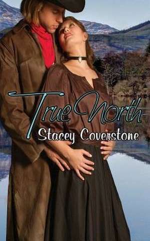 True North de Stacey Coverstone