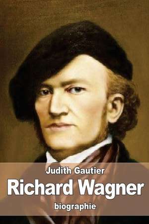 Richard Wagner de Judith Gautier