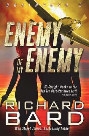 The Enemy of My Enemy de Richard Bard