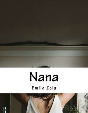 Nana de Emile Zola