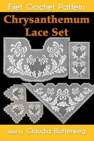 Chrysanthemum Lace Set Filet Crochet Pattern de Olive F. Ashcroft