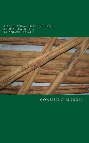 Lo Sri Lanka E Due Scrittori de Consuelo Murgia