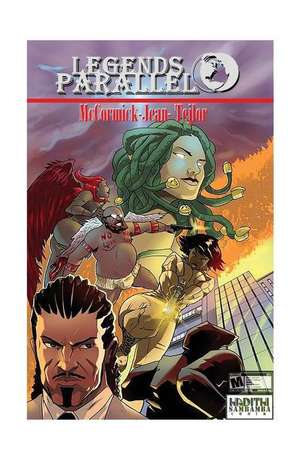 Legends Parallel de William McCormick