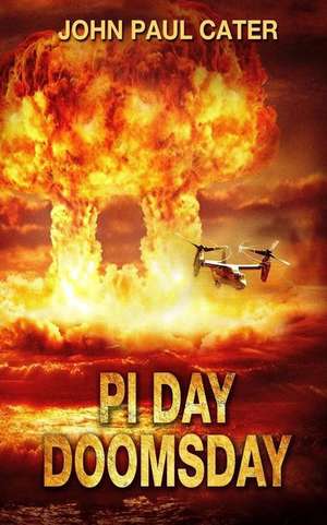 Pi Day Doomsday de John Paul Cater