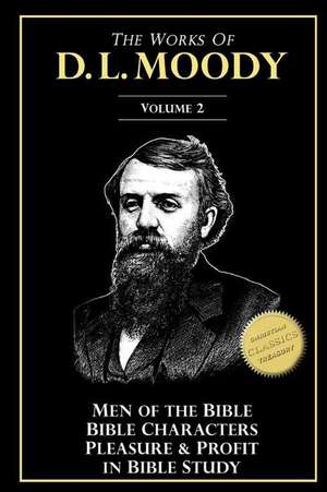 The Works of D. L. Moody, Vol 2 de D. L. Moody