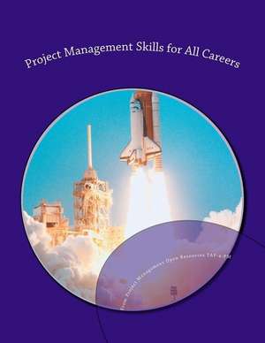 Project Management Skills for All Careers de Project Management Open Resour Tap-A-Pm