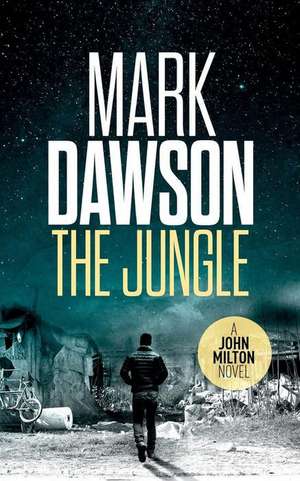 The Jungle de Mark Dawson