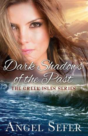 Dark Shadows of the Past de Angel Sefer