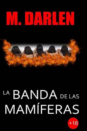 La Banda de Las Mamiferas de M. Darlen