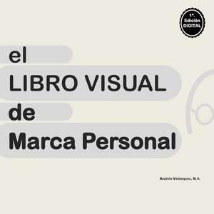 El Libro Visual de Marca Personal de Andres Velasquez