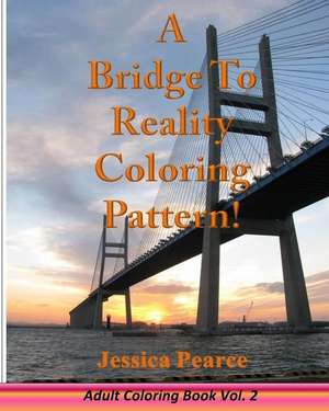 A Bridge to Reality Coloring Pattern! de Jessica Pearce