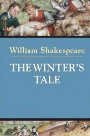 The Winter's Tale. de William Shakespeare