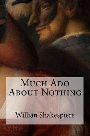 Much ADO about Nothing de Willian Shakespiere