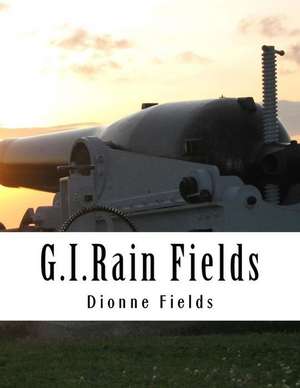 G.I.Rain Fields de Dionne L. Fields