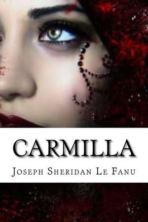 Carmilla de Joseph Sheridan Le Fanu