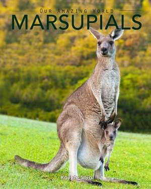 Marsupials de Kay De Silva