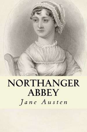 Northanger Abbey de Jane Austen