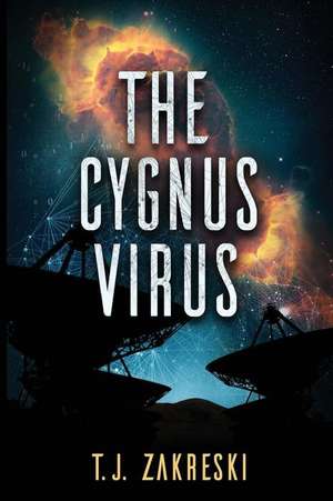 The Cygnus Virus de Terry J. Zakreski