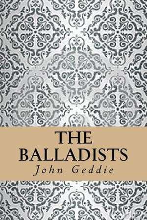 The Balladists de John Geddie