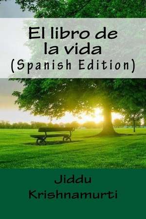 El Libro de La Vida (Spanish Edition) de Jiddu Krishnamurti