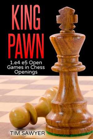 King Pawn de Tim Sawyer