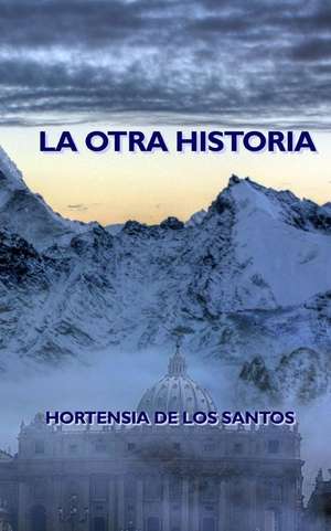 La Otra Historia de Hortensia De Los Santos