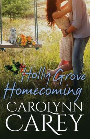 Holly Grove Homecoming de Carolynn Carey