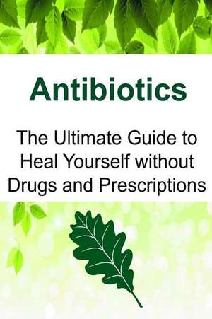 Antibiotics de Rachel Gemba