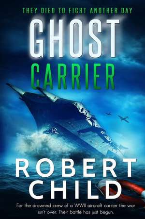 Ghost Carrier de Robert Child