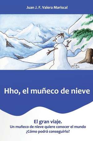 Hho El Muneco de Nieve de Juan J. F. Valera Mariscal