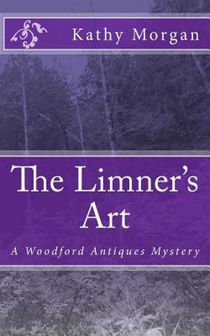 The Limner's Art de Kathy Morgan