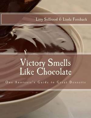 Victory Smells Like Chocolate de Seffrood, Lory L.