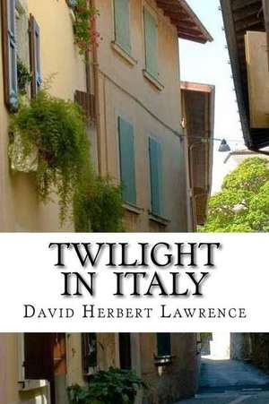 Twilight in Italy de David Herbert Lawrence