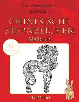 Chinesische Sternzeichen Malbuch de Mal-Michel