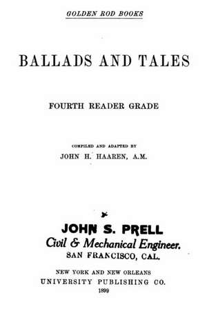 Ballads and Tales, Fourth Reader Grade de John H. Haaren