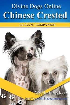 Chinese Crested de Mychelle Klose