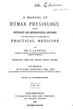 A Manual of Human Physiology, Including Histology and Microscopical Anatomy de L. Landois