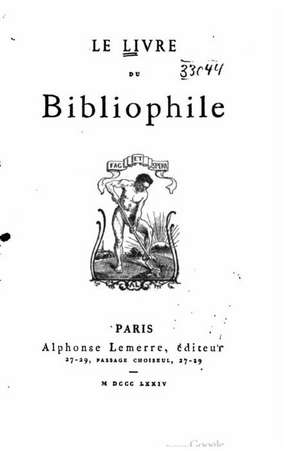 Le Livre Du Bibliophile de Alphonse Lemerre